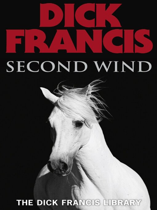Title details for Second Wind by Dick Francis - Wait list